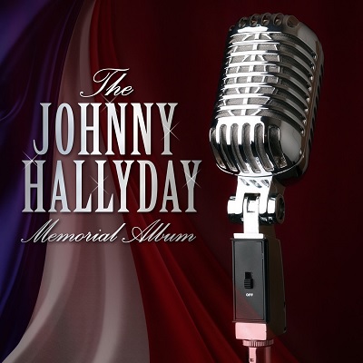 Johnny Hallyday - The Johnny Hallyday Memorial Album (2017) .mp3 - 320 kbps