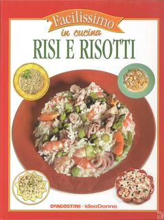 Facilissimo in cucina volume 4 - Risi e risotti