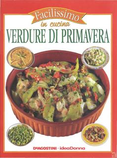 Facilissimo in cucina volume 19 - Verdure di primavera