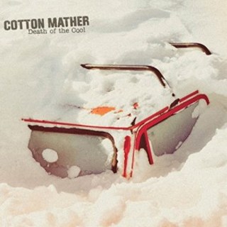 Cotton Mather – Death Of The Cool (2016).mp3 - 320 Kbps