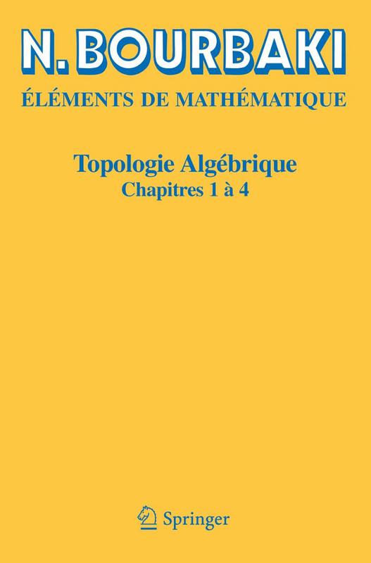 Topologie algébrique: Chapitres 1 à 4 - N. Bourbaki