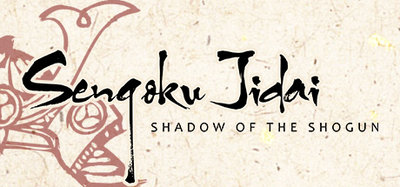 [PC] Sengoku Jidai Shadow of the Shogun (2016) - ENG