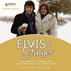 Elvis Presley's Fiancée and Last Love Finally Tells Her Story - Ginger Alden