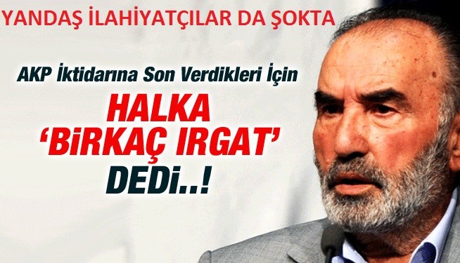 Hayrettin Karaman halka "bir kaç ırgat" dedi